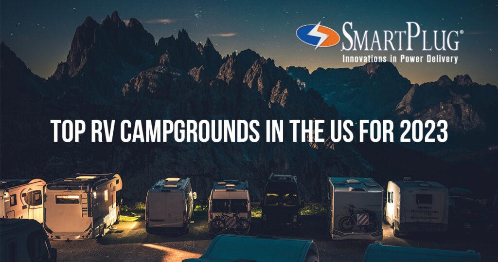 Top RV Campgrounds in the US for 2023