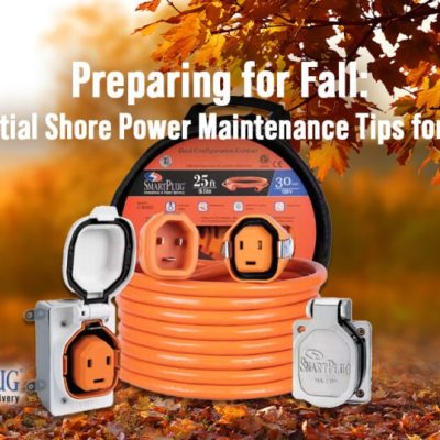 Preparing for Fall: Essential Shore Power Maintenance Tips for 2024