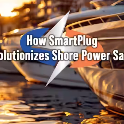 How SmartPlug Revolutionizes Shore Power Safety